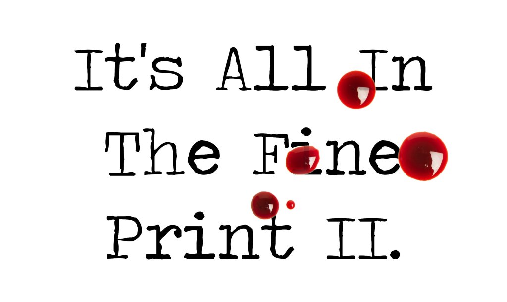 Day 19 – It’s All In The Fine Print II – Short&nbsp;Story