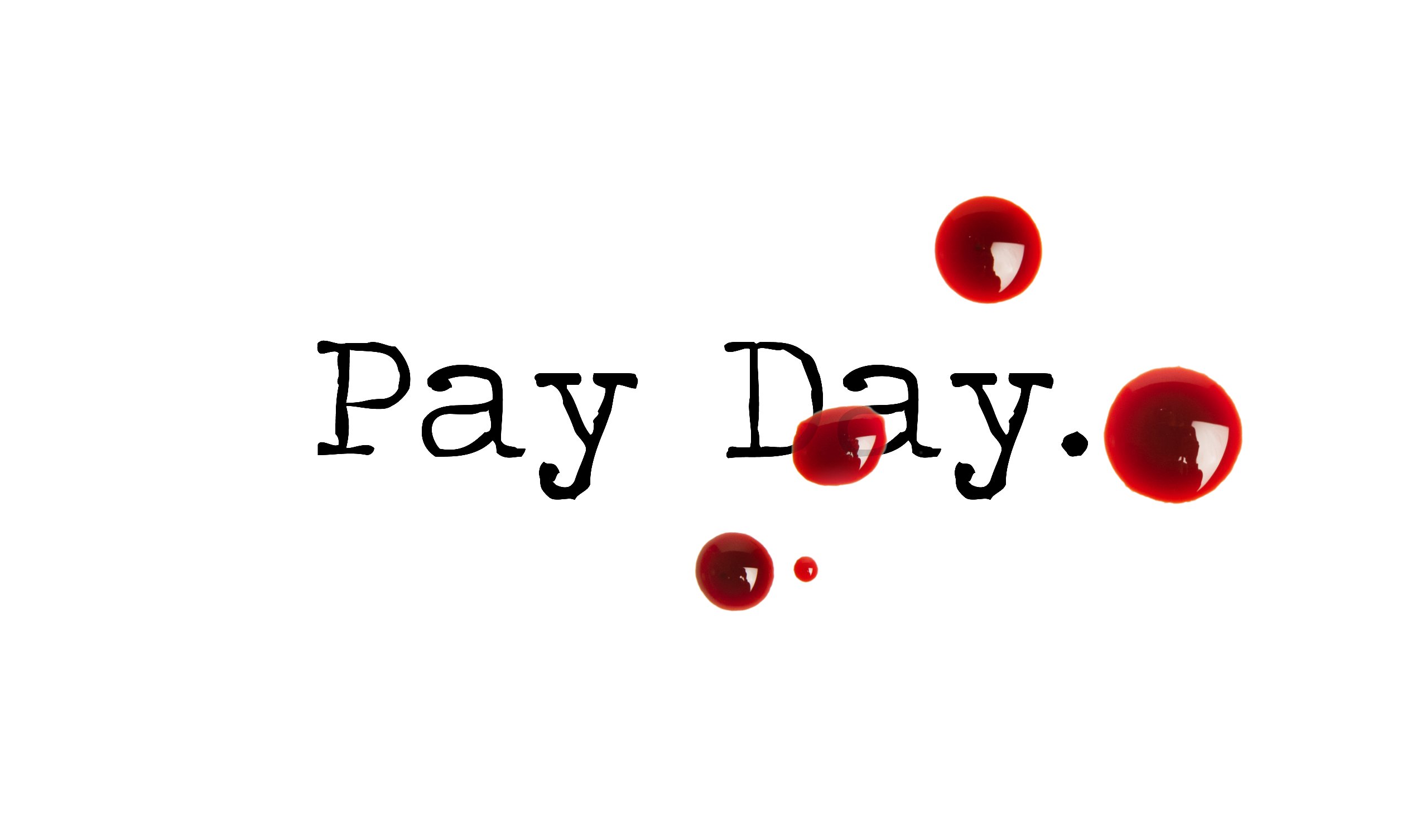 Day 56 – Pay Day – Short Story
