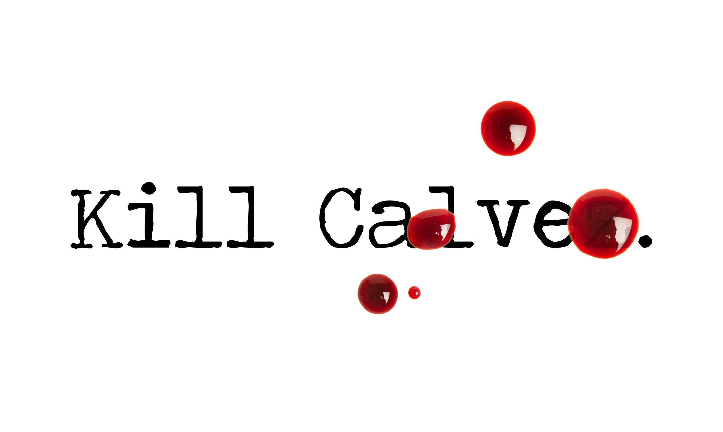 Day 88 – Kill Calvez – Short Story