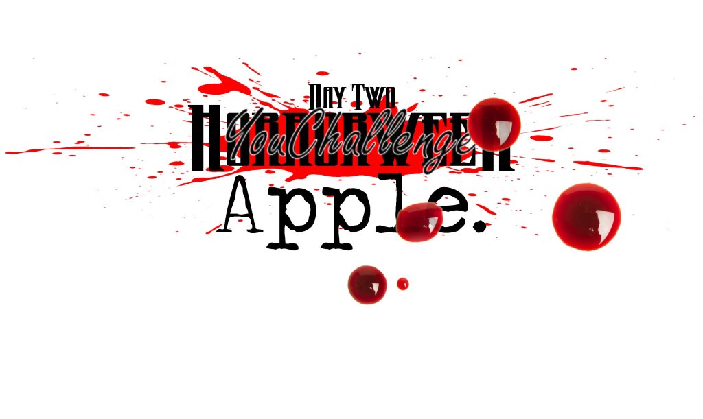 Horrorween Day 2 – Apple – YouChallenge Short&nbsp;Story