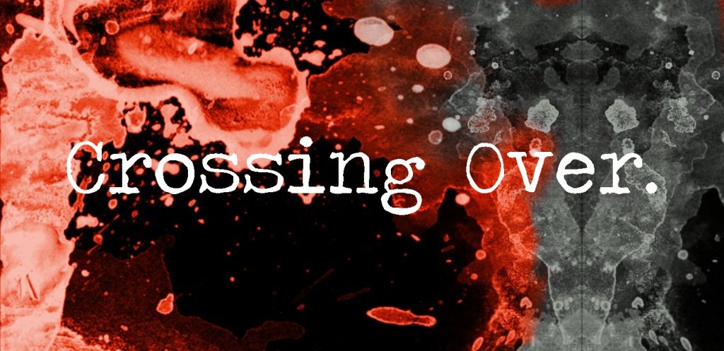 Crossing Over