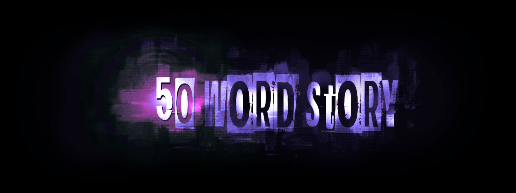 Day 365 – To Pass Into Glory – 50 Word&nbsp;Story